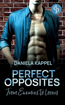 Paperback Perfect Opposites: From Enemies to Lovers [German] Book