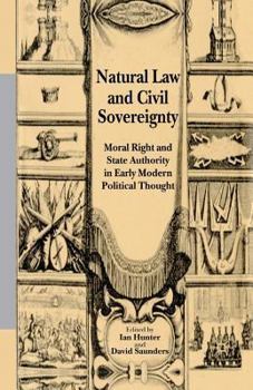 Paperback Natural Law and Civil Sovereignty: Moral Right and State Authority in Early Modern Political Thought Book