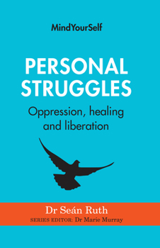 Paperback Personal Struggles: Oppression, Healing and Liberation Book