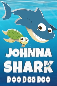 Paperback Johnna: Johnna Shark Doo Doo Doo Notebook Journal For Drawing or Sketching Writing Taking Notes, Personolized Gift For Johnna Book