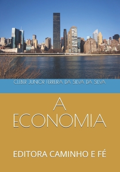 Paperback A Economia: Editora Caminho E Fé [Portuguese] Book