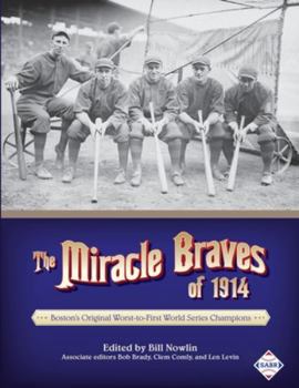 Paperback The Miracle Braves of 1914: Boston's Original Worst-to-First World Series Champions Book