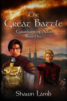 The Great Battle - Book #1 of the Guardians of Allon