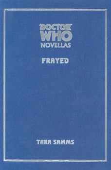 Hardcover Doctor Who: Frayed Book
