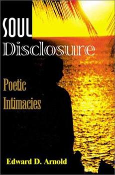 Paperback Soul Disclosure: Poetic Intimacies Book