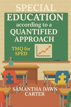 Paperback Quantum SPED: Special Education according to a Quanitifed Approach Book