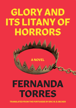 Paperback Glory and Its Litany of Horrors Book