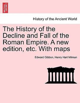 Paperback The History of the Decline and Fall of the Roman Empire. a New Edition, Etc. with Maps. Vol. X. Book