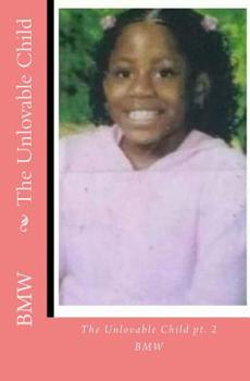 Paperback The Unlovable Child pt. 2 Book