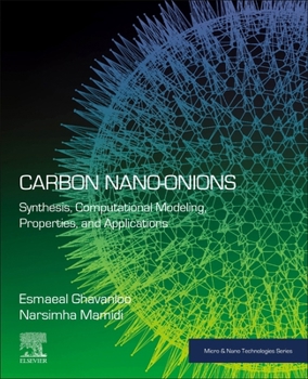 Paperback Carbon Nano-Onions: Synthesis, Computational Modeling, Properties, and Applications Book