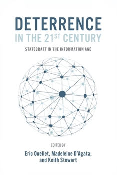 Paperback Deterrence in the 21st Century: Statecraft in the Information Age Book
