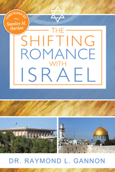 Paperback The Shifting Romance with Israel: American Pentecostal Ideology of Zionism and the Jewish State Book