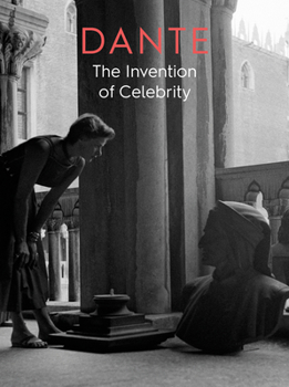 Paperback Dante: The Invention of Celebrity Book