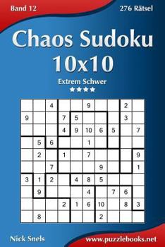 Paperback Chaos Sudoku 10x10 - Extrem Schwer - Band 12 - 276 Rätsel [German] Book