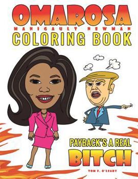 Paperback Omarosa Manigault Newman Coloring Book: Payback's a Real Bitch Book