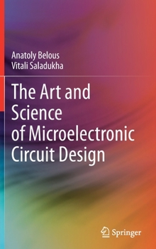 Hardcover The Art and Science of Microelectronic Circuit Design Book