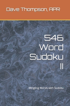 Paperback 546 Word Sudoku II: Mingling Words with Sudoku Book