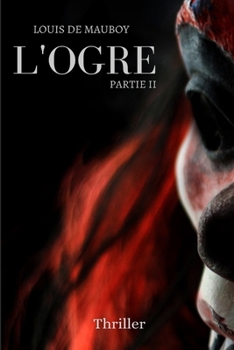 Paperback L'Ogre: Partie II [French] Book