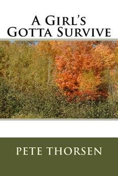 Paperback A Girl's Gotta Survive Book