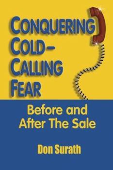 Paperback Conquering Cold-Calling Fear Before and After the Sale Book