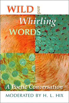 Paperback Wild and Whirling Words: A Poetic Conversation Book
