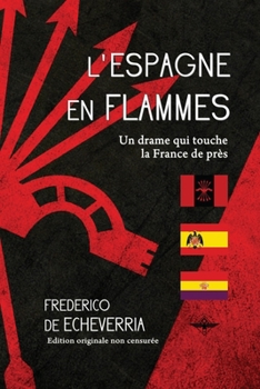 Paperback L'Espagne en flammes [French] Book