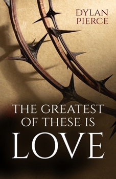 Paperback Greatest of These Is Love Book