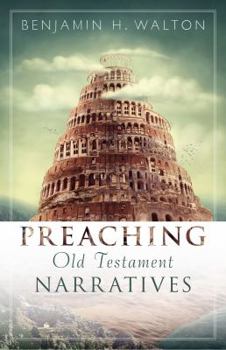 Paperback Preaching Old Testament Narratives Book