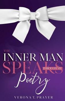 Paperback The Inner Man Speaks Through My Poetry Book