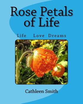 Paperback Rose Petals of Life: Rose Petals of Life Book