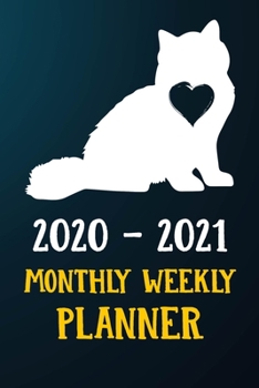 2020 2021 Monthly Weekly Planner: Siberian Kitten Cat 2020 2021 Monthly Weekly Daily Planner Calendar Schedule Organizer Appointment Journal Notebook For Siberian Cat Owners and Kitten Lovers
