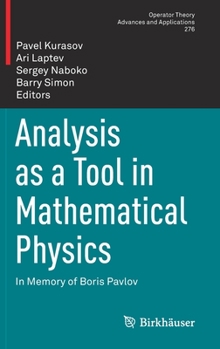 Hardcover Analysis as a Tool in Mathematical Physics: In Memory of Boris Pavlov Book