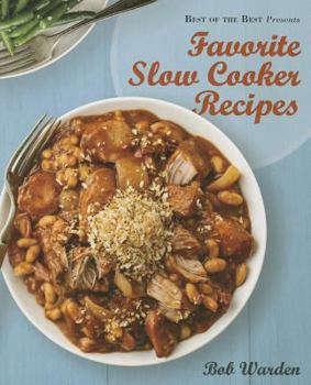 Paperback Favorite Slow Cooker Recipes by Bob Warden (Best of the Best Presents) Book