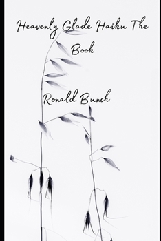 Paperback Heavenly Glade Haiku The Book