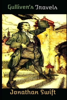 Paperback Gulliver's Travels (Annotated) Unabridged (Illustrated) Classic Fantasy Fiction Novel Book
