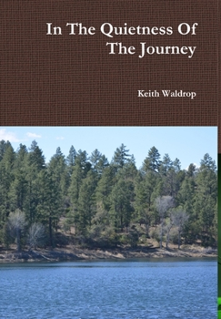 Hardcover In The Quietness Of The Journey Book