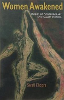 Paperback Women Awakened: Stories of Contemporary Spirituality in India Book