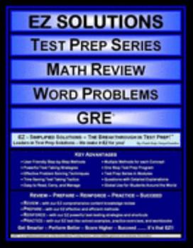 Perfect Paperback EZ Solutions - Test Prep Series - Math Review - Word Problems - GRE (Edition: Updated. Version: Revised. 2015) Book