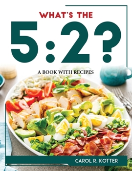 Paperback What's the 5: 2?: A Book with Recipes Book