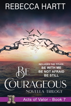 Paperback Be Courageous: Christian Romantic Suspense Book