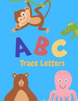 Paperback Trace Letters: Letter Tracing Practice, Workbook for Writing, Lear to write the Alphabet Book