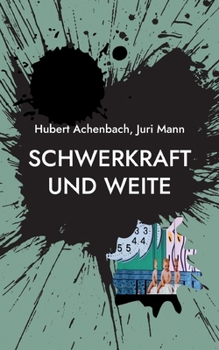 Paperback Schwerkraft und Weite: Zeitreflexionen [German] Book