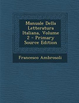 Paperback Manuale Della Letteratura Italiana, Volume 2 [Italian] Book