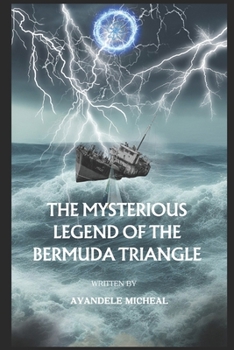 Paperback The Mysterious Legend of the Bermuda Triangle Book