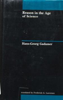 Hardcover Reason in the Age of Science (Studies in Contemporary German Social Thought) Book