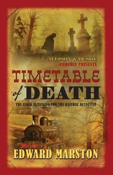 Timetable of Death - Book #12 of the Railway Detective