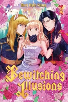 Bewitching Illusions: Yandere Prince