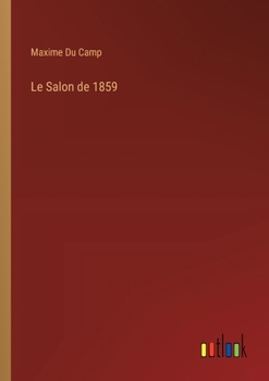 Paperback Le Salon de 1859 [French] Book