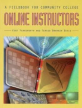 Paperback A Fieldbook for Community College Online Instructors Book