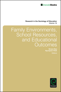 Hardcover Family Environments, School Resources, and Educational Outcomes Book